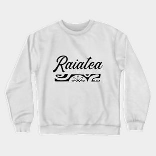 RAIATEA Crewneck Sweatshirt